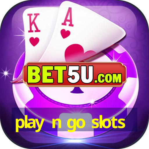 play n go slots